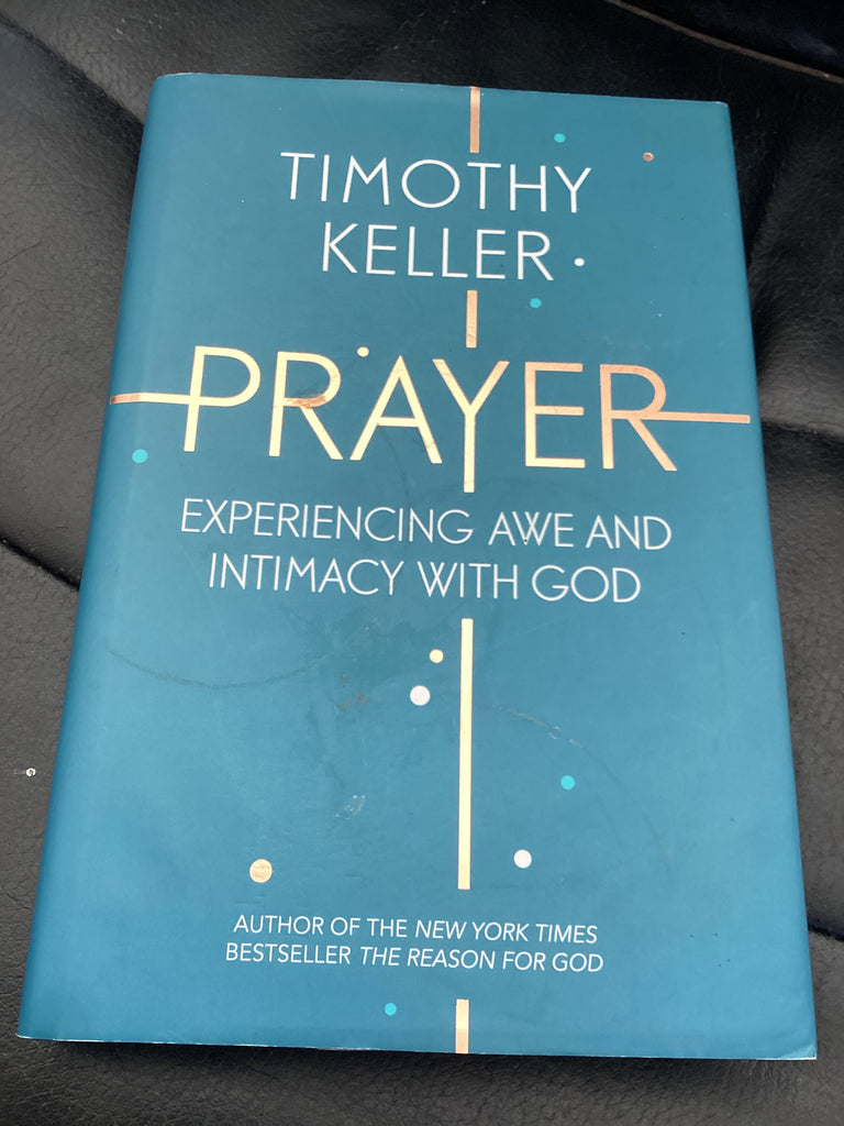 Prayer - Experiencing Awe and Intimacy with God (Used Copy)