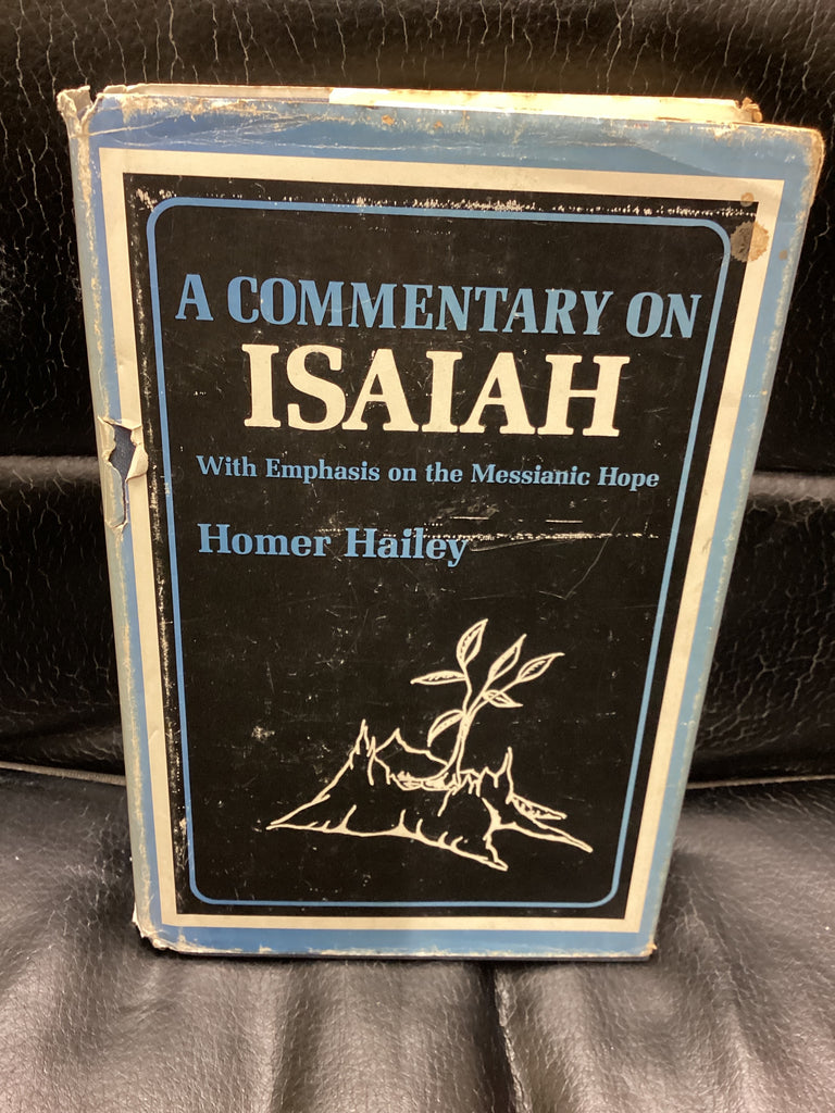 A Commentary on Isaiah: With Emphasis on the Messianic Hope (Used Copy)