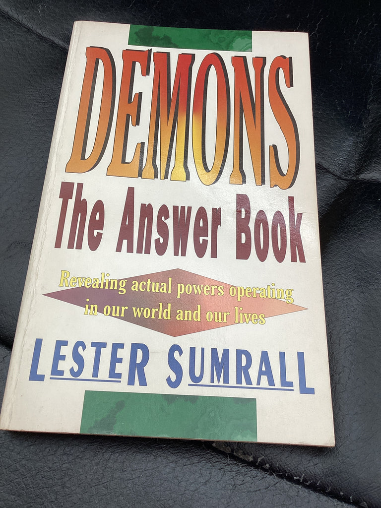 Demons The Answer Book - Revealing Actual Powers Operating in Our World and Our Lives (Used Copy)