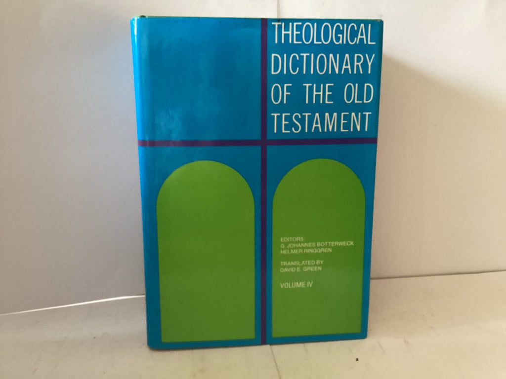 Theological Dictionary of the Old Testament (Volume 4) (John Gowan Collection) (Copy)