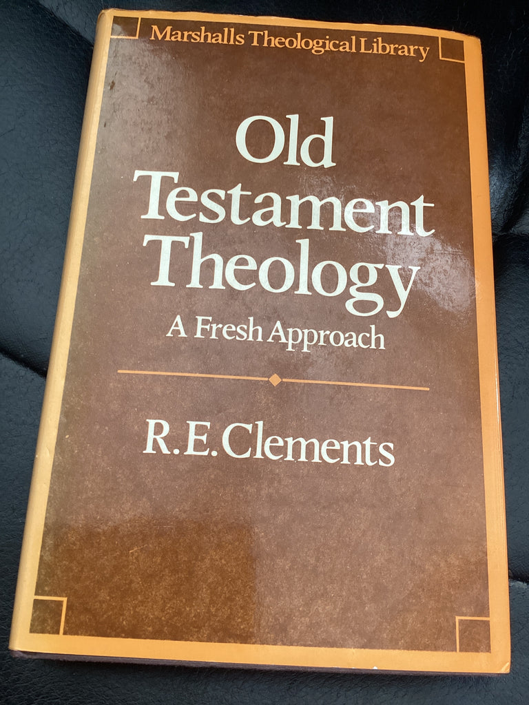 Old Testament Theology - A Fresh Approach (Used Copy)