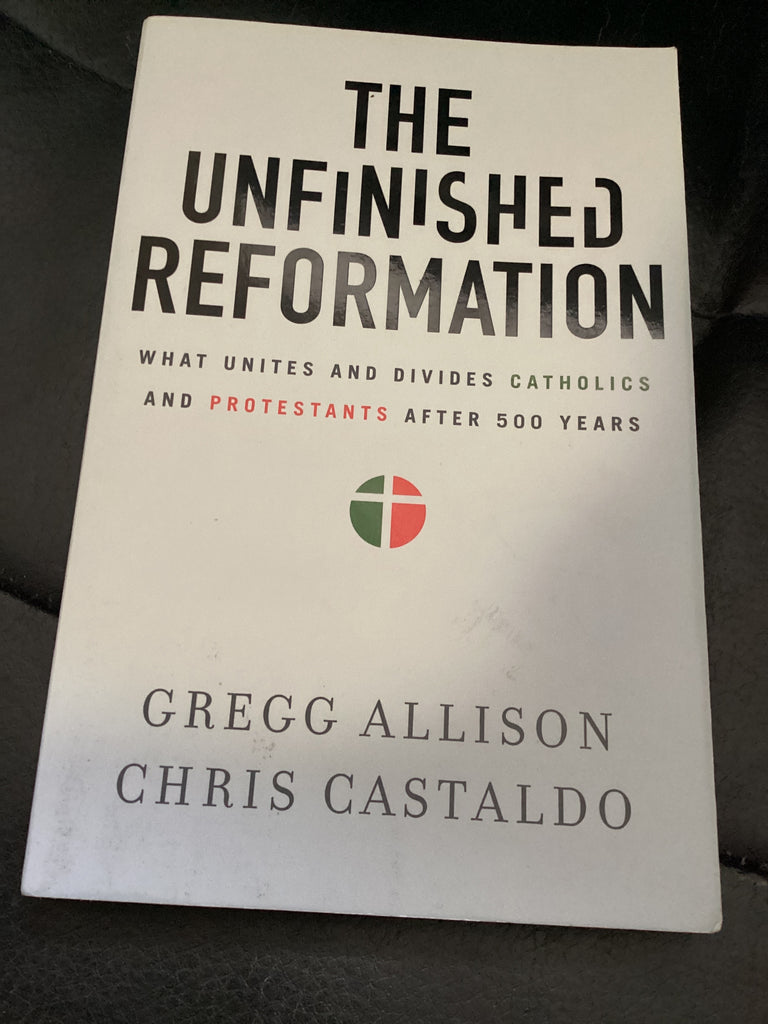 The Unfinished Reformation (Used Copy)