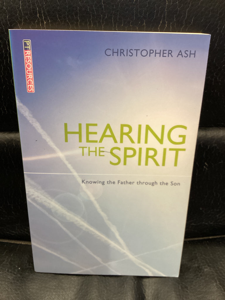 Hearing the Spirit - Knowing the Father through the Son (Used Copy)