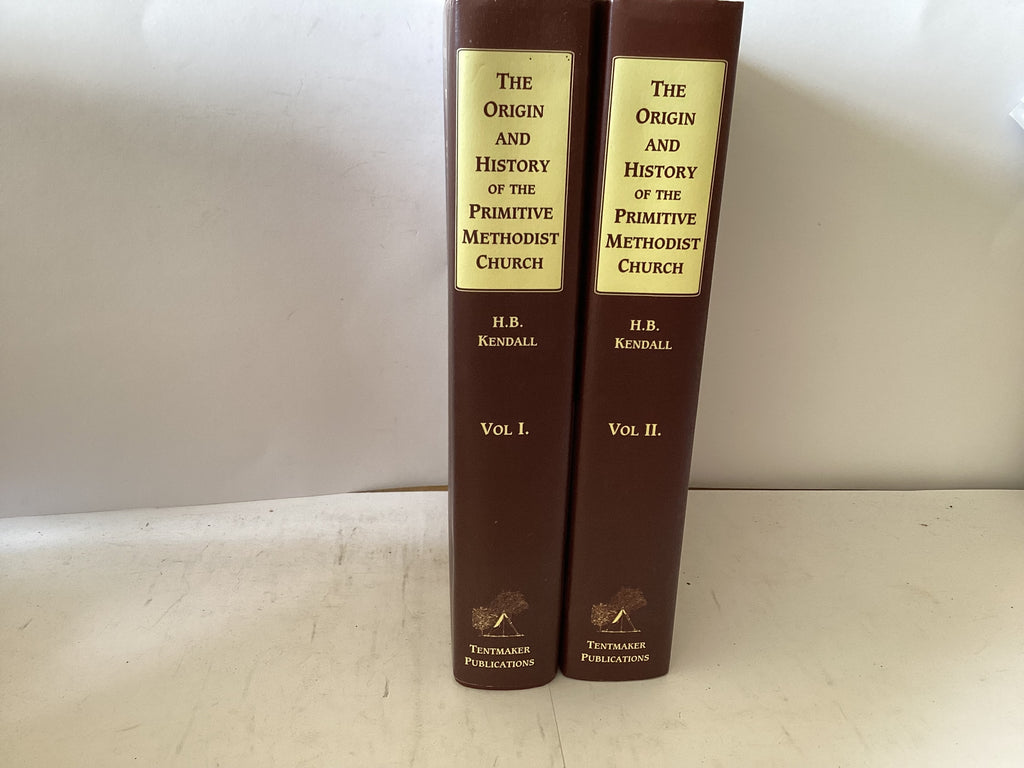 The Origin and History of the Primitive Methodist Church 2 Volumes (The John Gowan Collection)