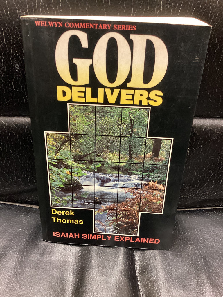 Isaiah: God Delivers: Welwyn Commentary Series (Used Copy)