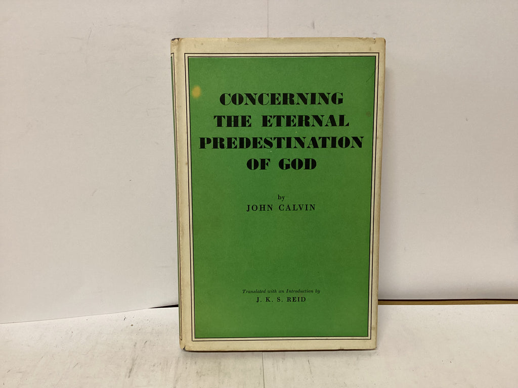 Concerning the Eternal Predestination of God (The John Gowan Collection)