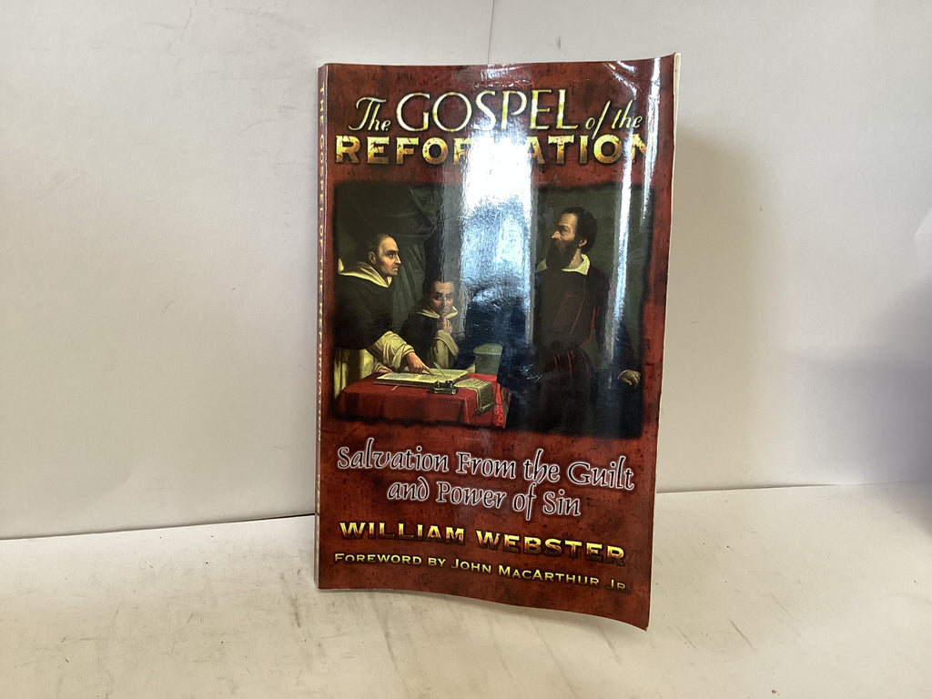 The Gospel of the Reformation (The John Gowan Collection)