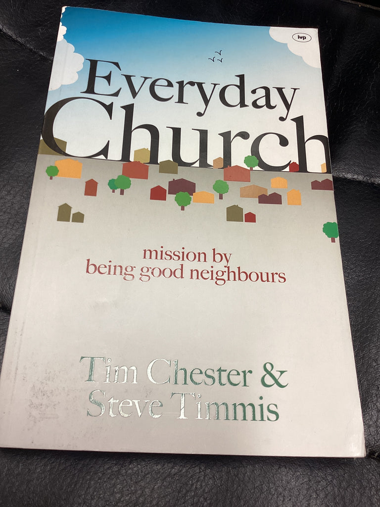 Everyday Church: Mission By Being Good Neighbours (Used Copy)