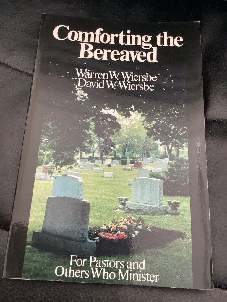 Comforting the Bereaved (Used Copy)