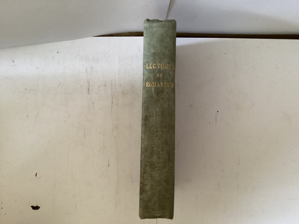 Lectures on Romanism (The John Gowan Collection)