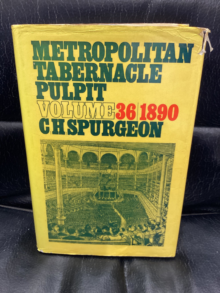 Metropolitan Tabernacle Pulpit; Volume 36 1890 (Used Copy)