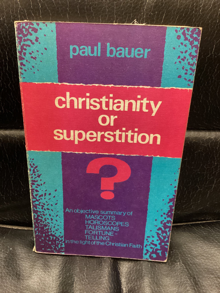 Christianity and Superstition (Used Copy)