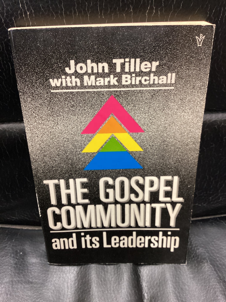 The Gospel Community and Its Leadership (Used Copy)