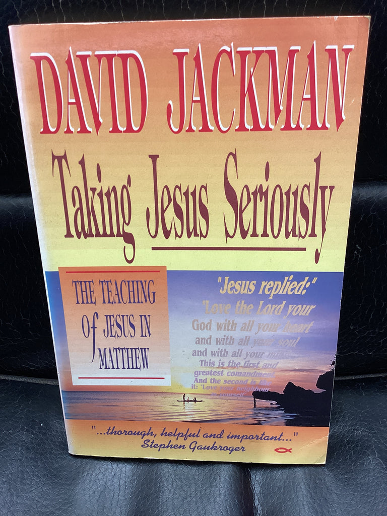 Taking Jesus Seriously (Used Copy)