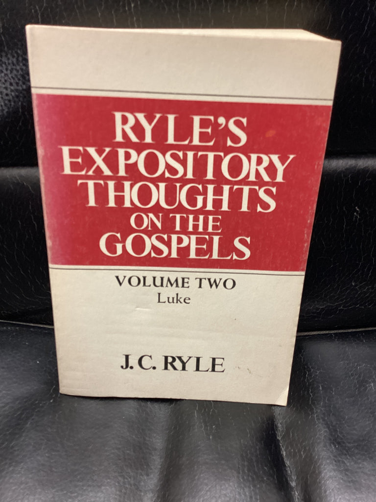 Expository Thoughts on the Gospels, Vol. 2: Luke 1-10 (Used Copy)