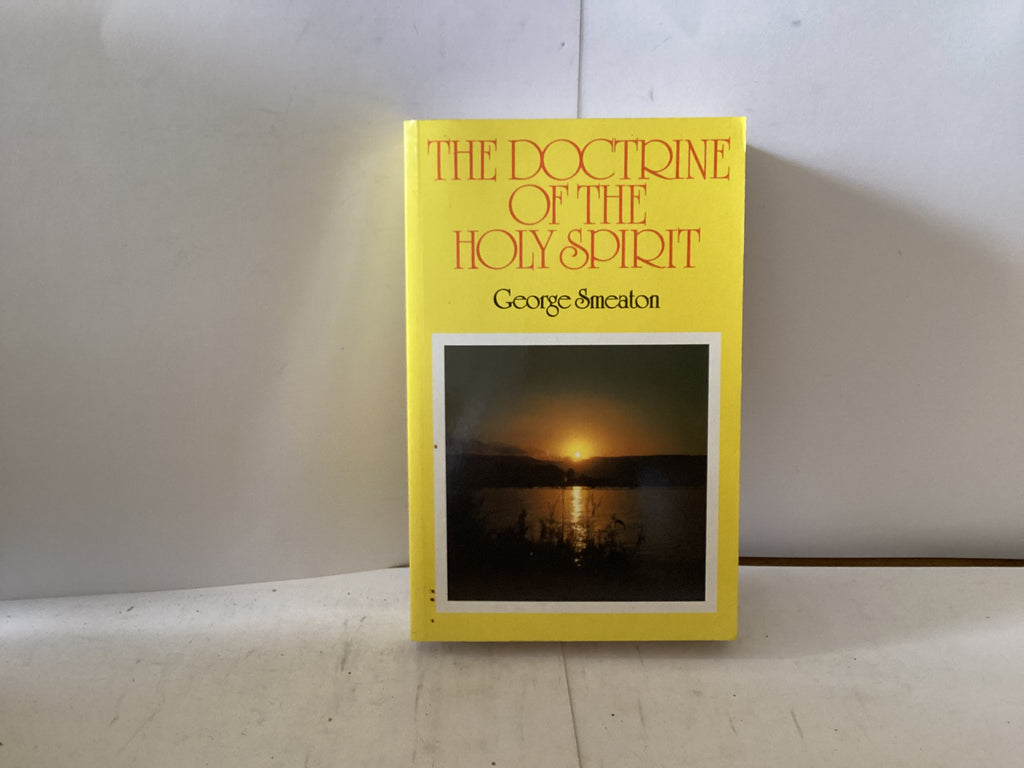 The Doctrine of the Holy Spirit (The John Gowan Collection)