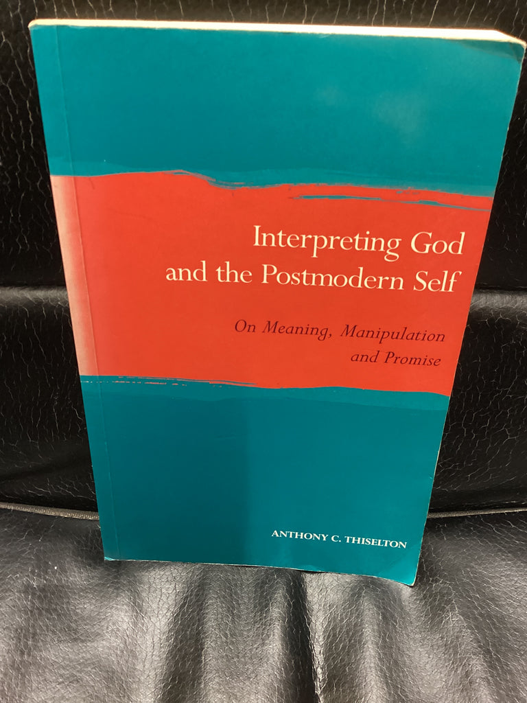 Interpreting God and the Postmodern Self (Used Copy)