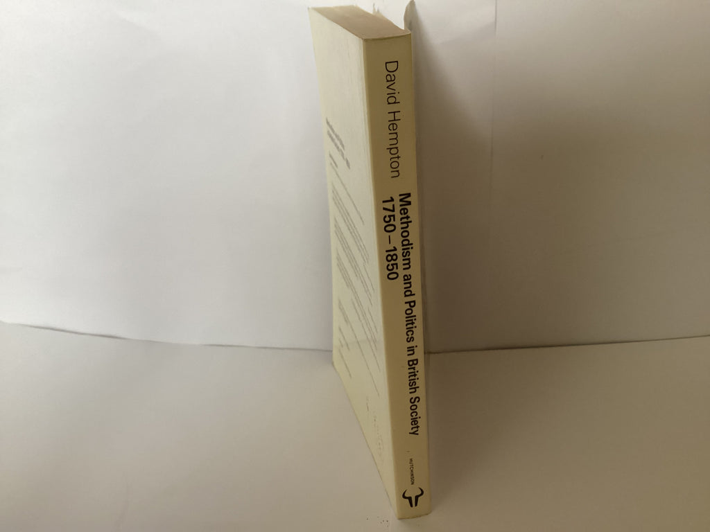 Methodism and Politics in British Society 1750-1850 (John Gowan Collection)