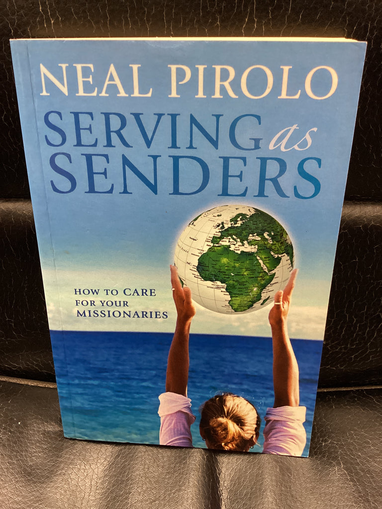 Serving as Senders - How to care for your Missionaries (Used Copy)