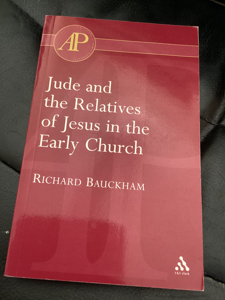 Jude and the Relatives of Jesus in the Early Church (Used Copy)