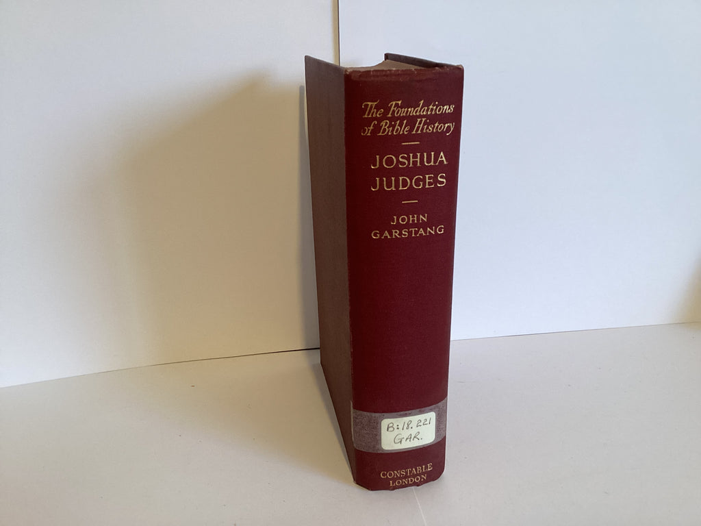 The Foundations of Bible History: Joshua and Judges (John Gowan Collection)