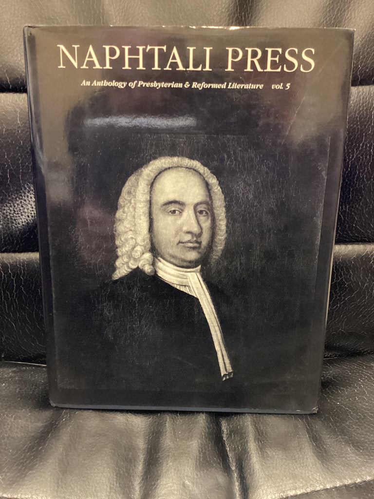 An Anthology of Presbyterian & Reformed Literature Volume 5 (Used Copy)