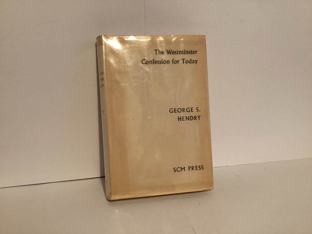 The Westminster Confession for Today (John Gowan Collection)