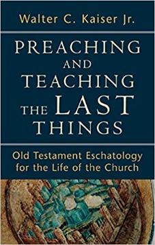 Preaching and Teaching the Last Things: