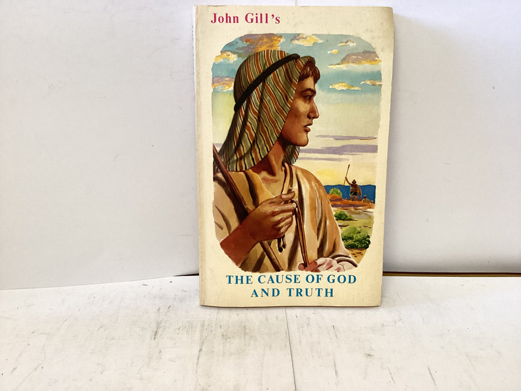 The Cause of Truth and of God (The John Gowan Collection)