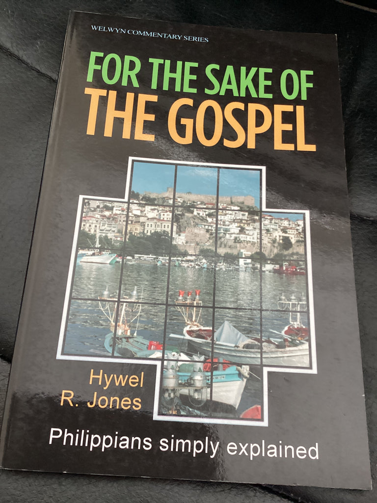 For the Sake of the Gospel - Philippians Simply Explained (Used Copy)
