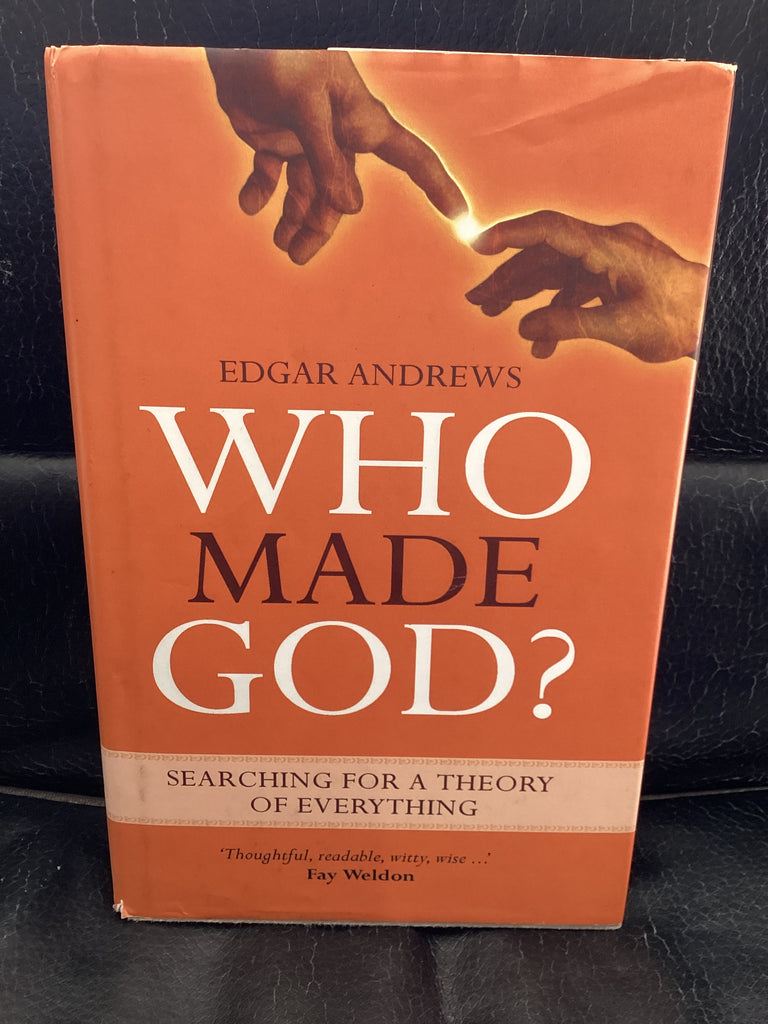 Who Made God? Searching for a Theory of Everything (Used Copy)