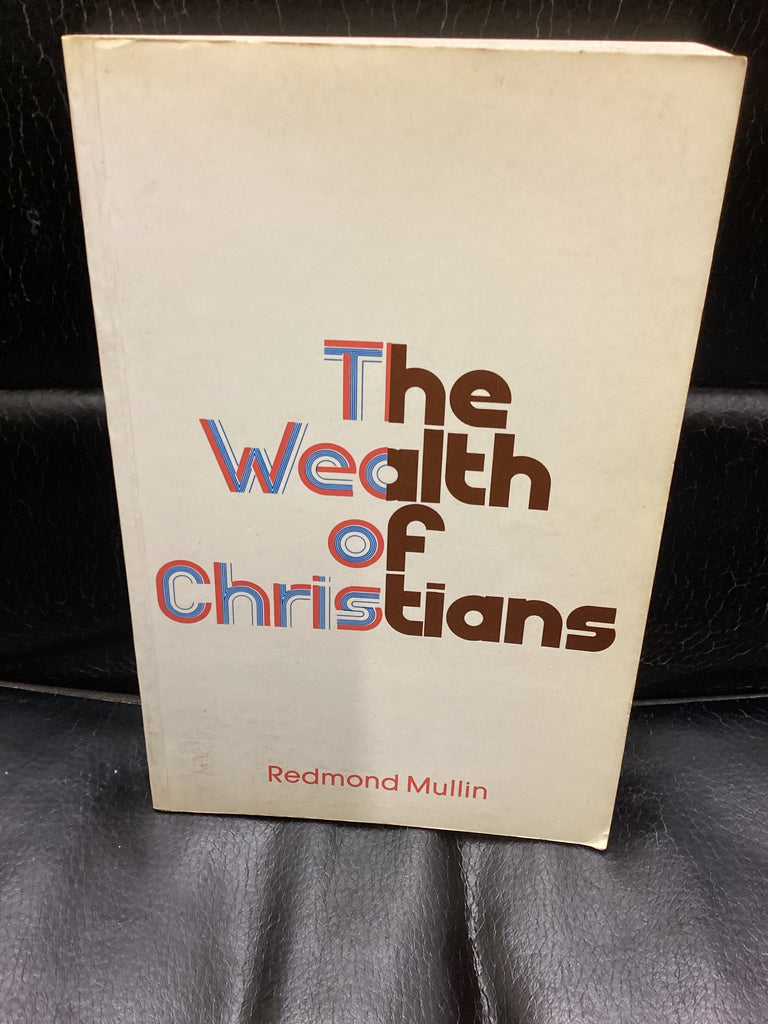 The Wealth of Christians (Used Copy)