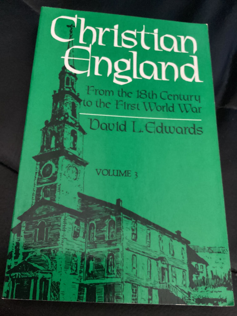 Christian England - From the 18th Century to the First World War (Vol. 3) (Used Copy)