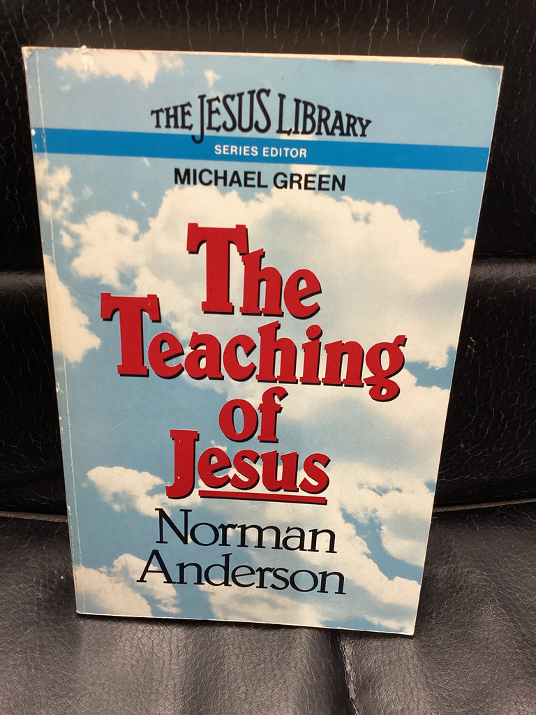 The Teaching of Jesus (Used Copy)