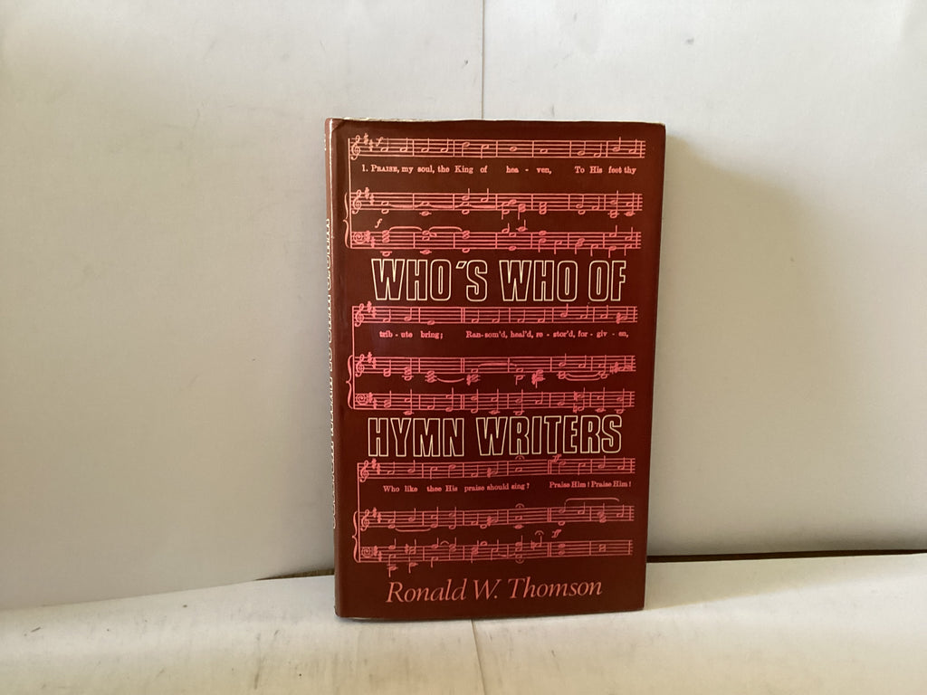 Who’s Who of Hymn Writers (The John Gowan Collection)
