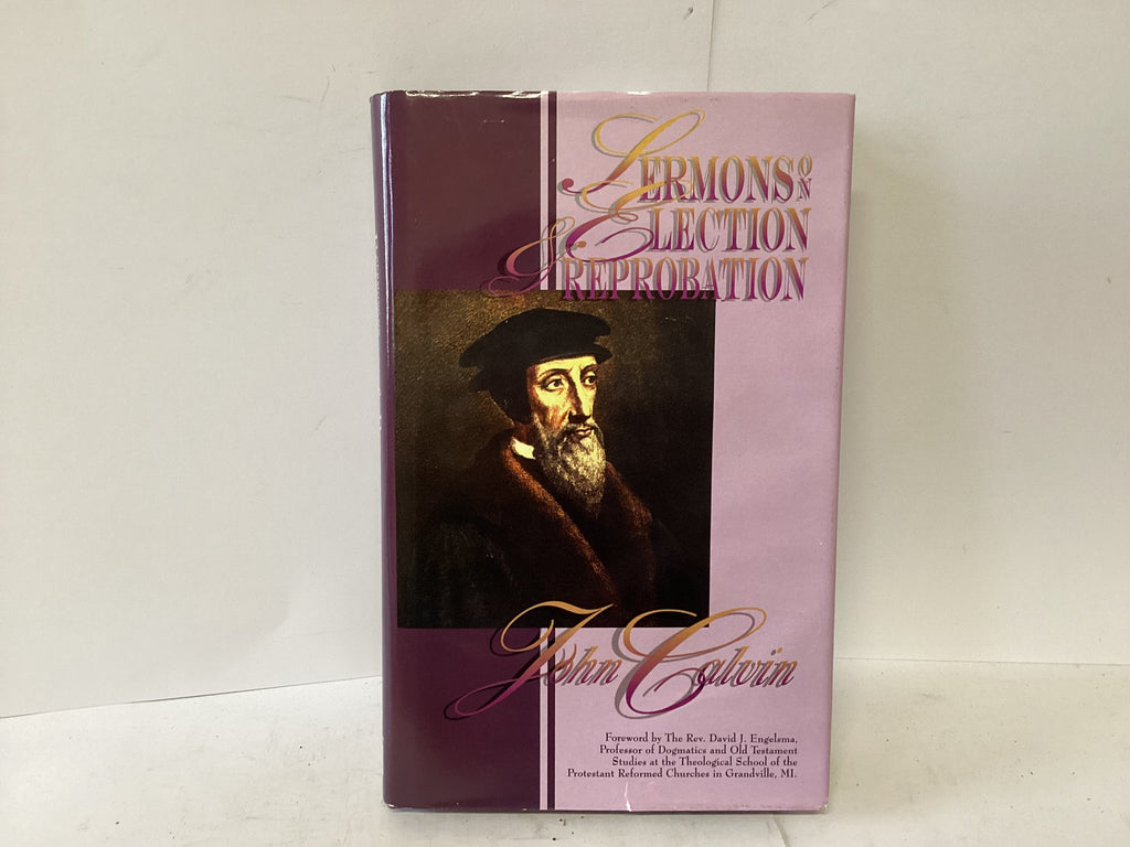 Election & Reprobation (The John Gowan Collection)