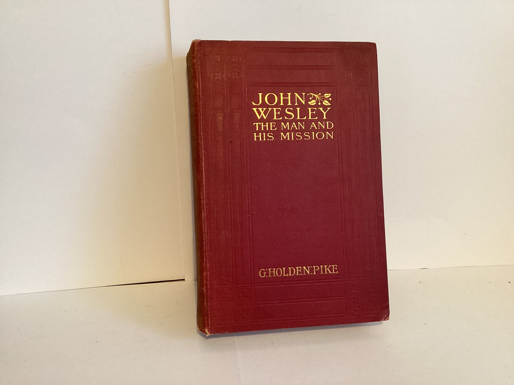 John Wesley: The Man and His Mission (John Gowan Collection)