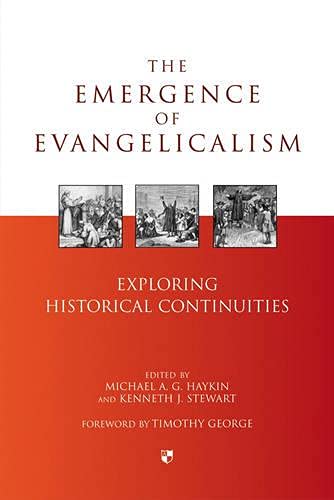 The Emergence of Evangelicalism