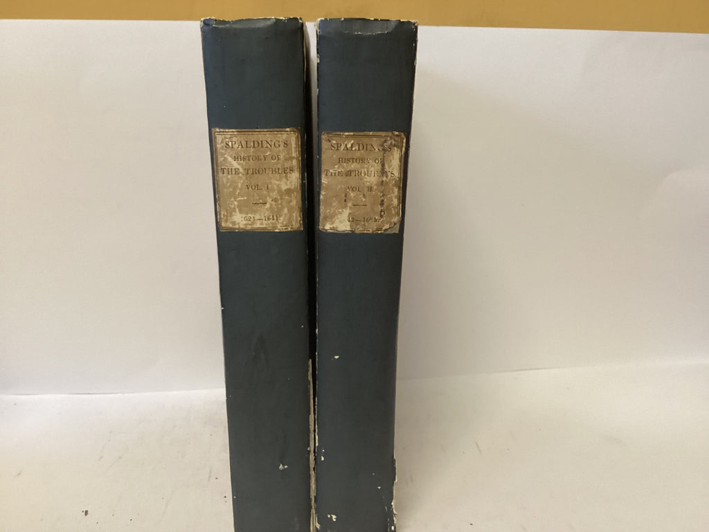 The History of the Troubles and Memorable Transactions in Scotland and England 1624-1645 (The John Gowan Collection)