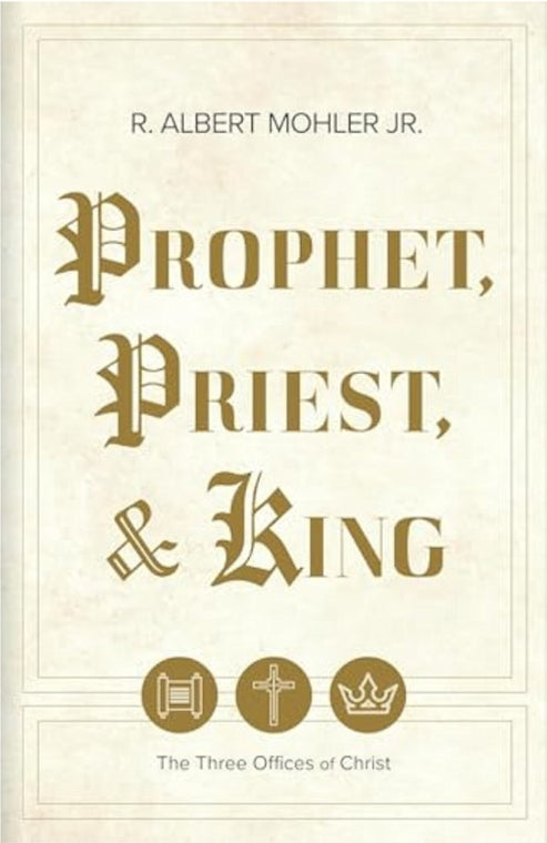 Prophet, Priest & King