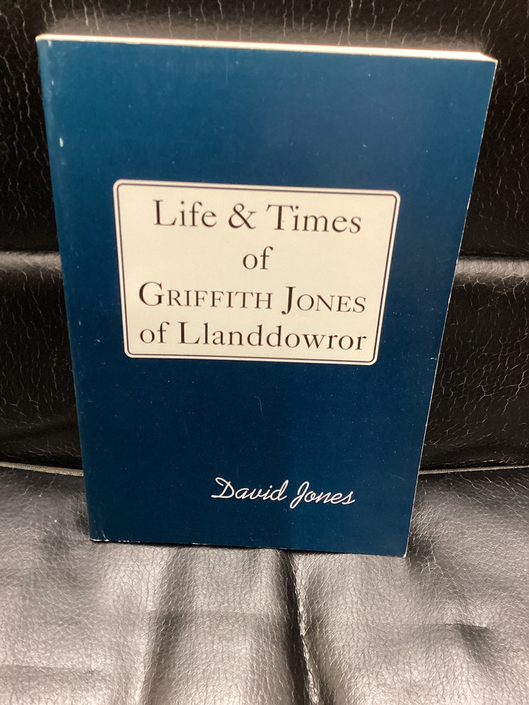 Life and Times of Griffith Jones of Llanddowror (Used Copy)