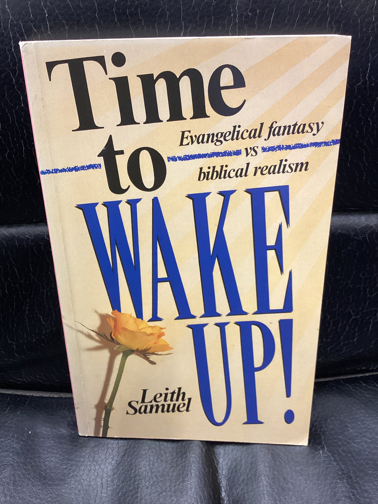 Time to Wake Up! - Evangelical Fantasy vs Biblical Realism (Used Copy)