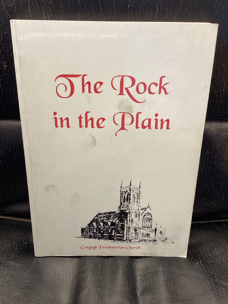 The Rock in the Plain: Cregagh Presbyterian Church 1900-1993 (Used Copy)
