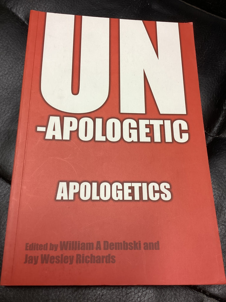 Un-Apologetic Apologetics - Meeting the challenges of Theological Studies (Used Copy)