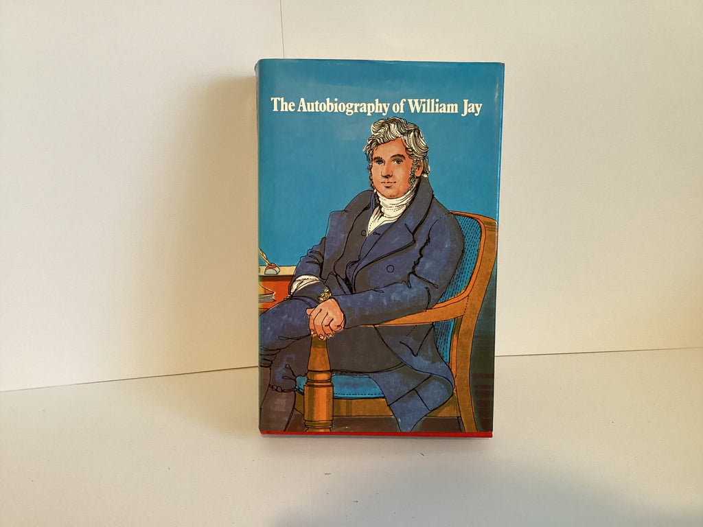 The Autobiography of William Jay (John Gowan Collection)
