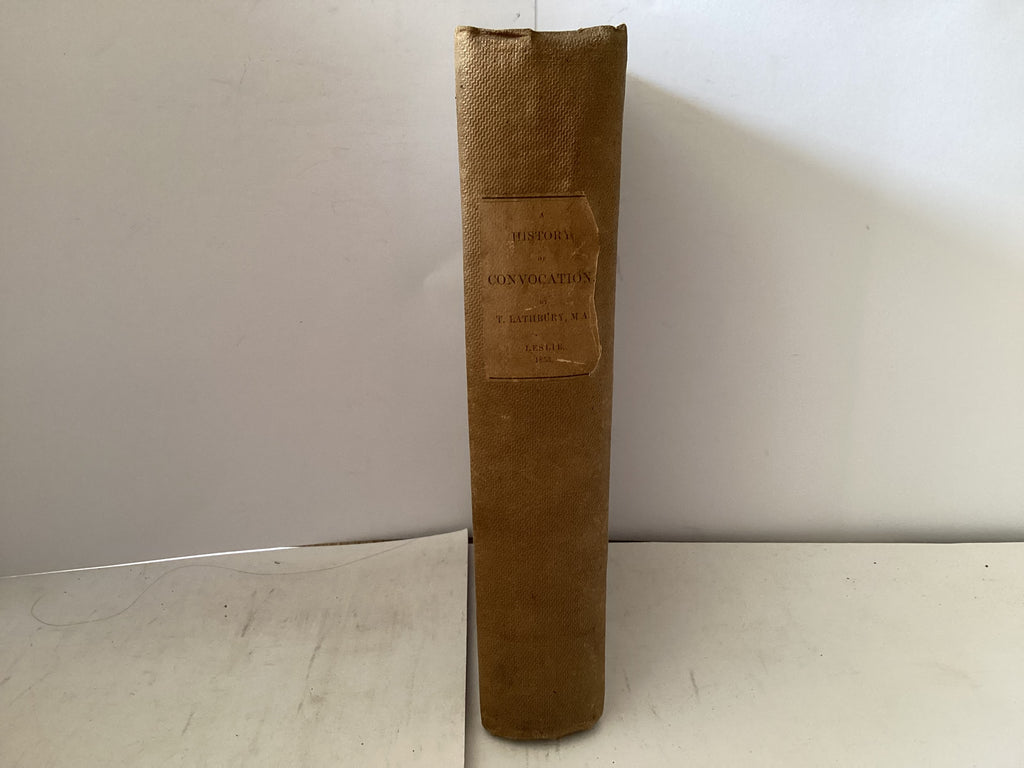 History of the Convocationof the Church of England (The John Gowan Collection)