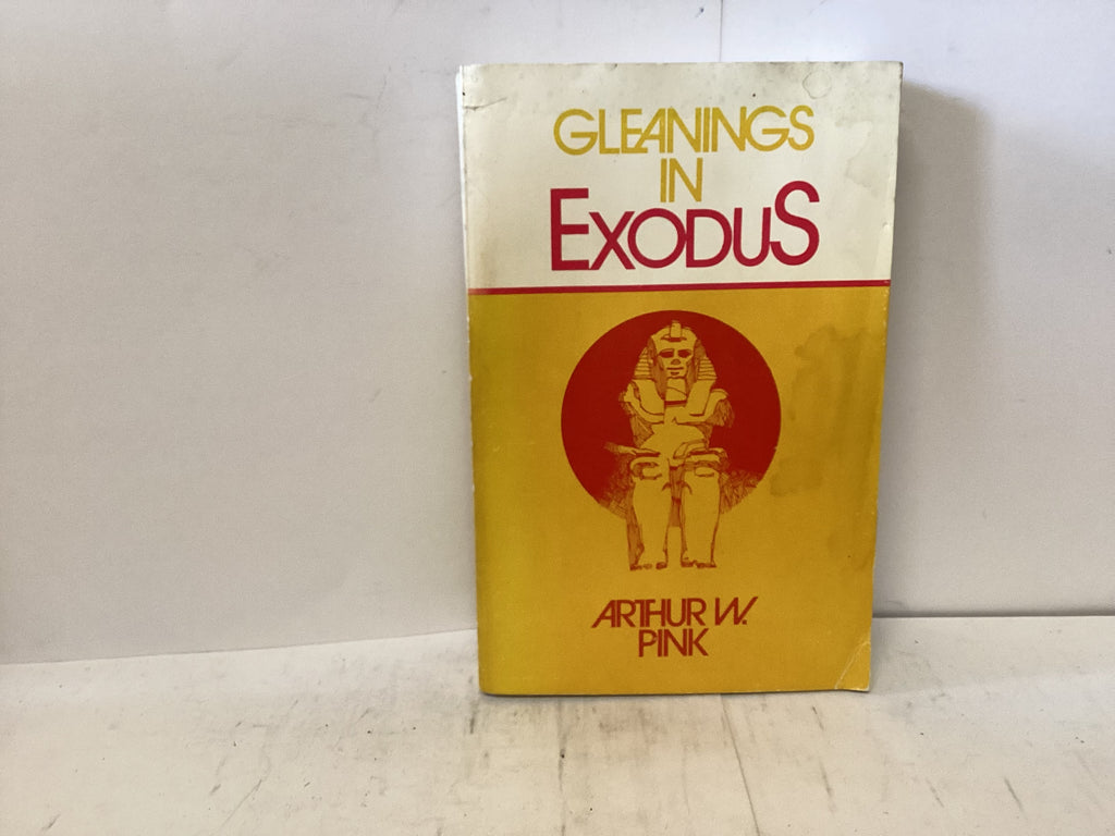 Gleanings in Exodus (The John Gowan Collection)