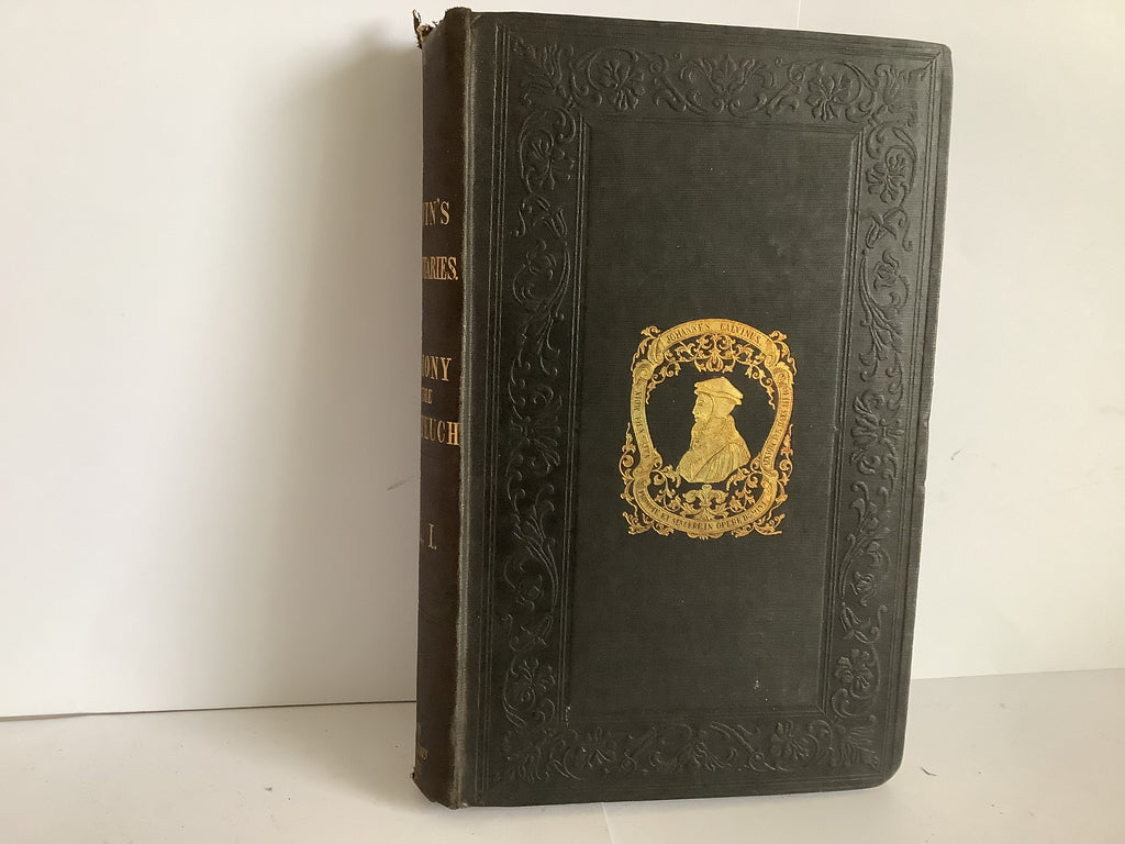 Calvin’s Commentaries: The Four Last Books of Moses (John Gowan Collection)
