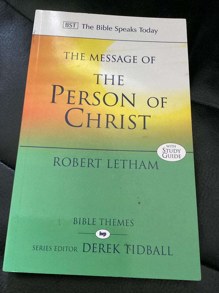 The Message of the Person of Christ: The Bible Speaks Today (Used Copy)