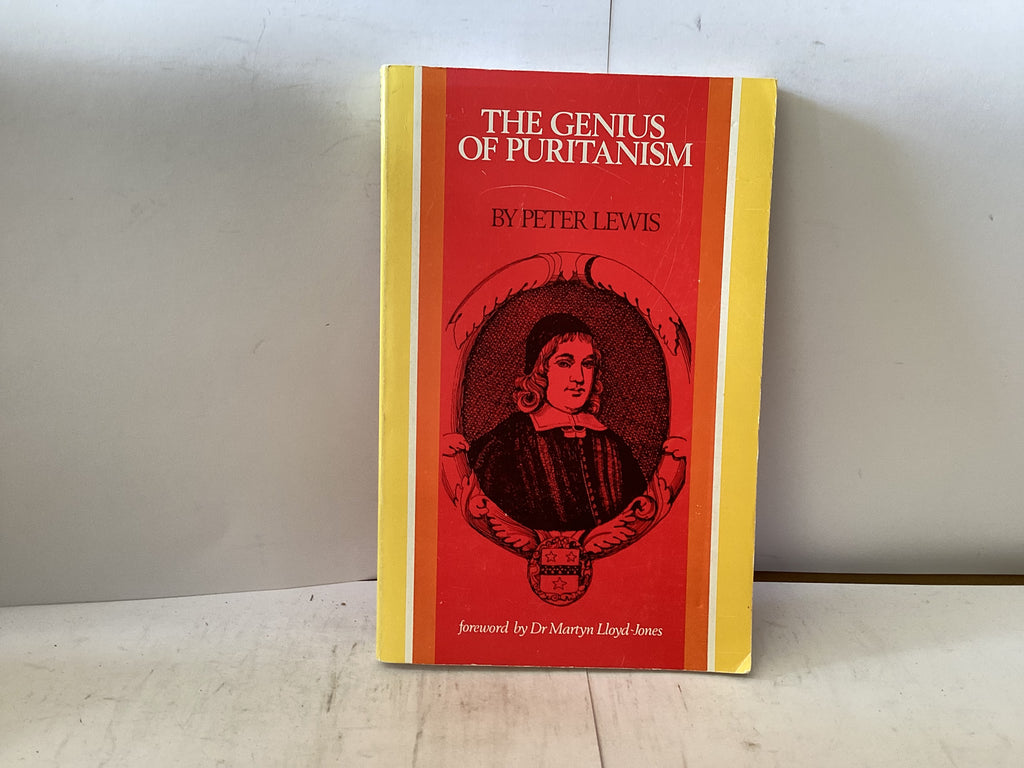 The Genius of Puritanism (The John Gowan Collection)